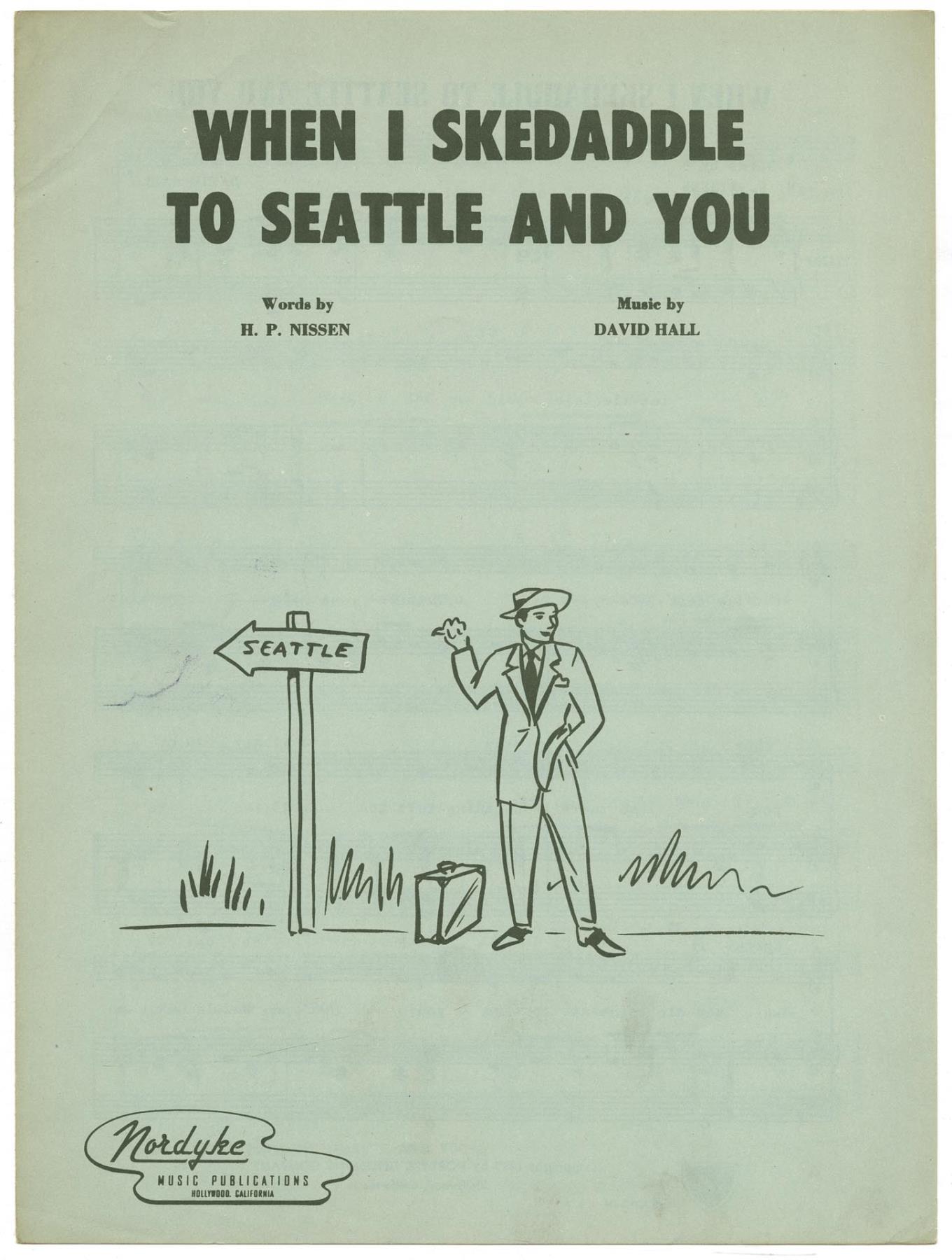 Image of When I Skedaddle to Seattle and You