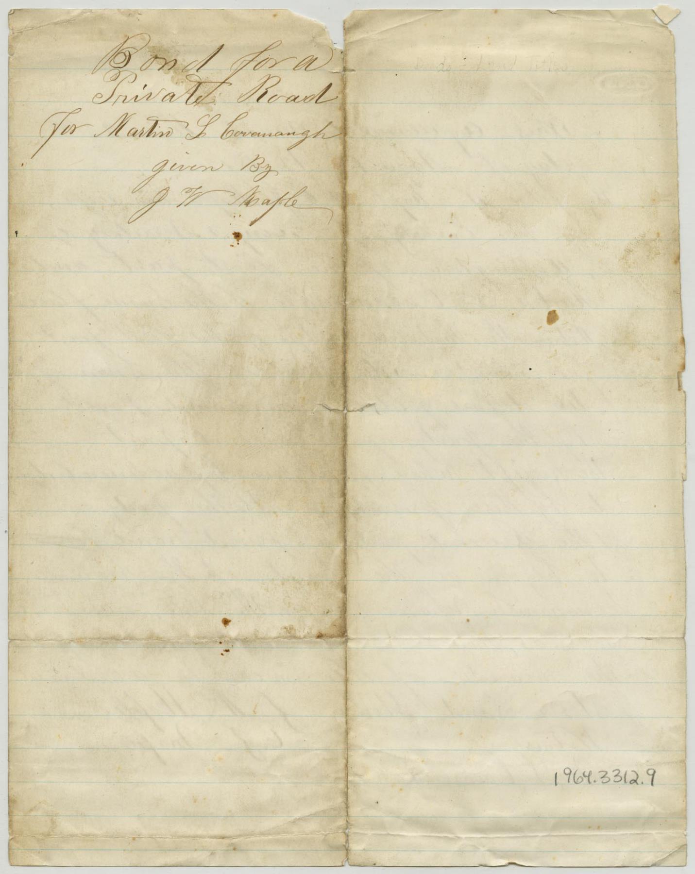 Image of Handwritten bond between John W. Maple and wife to Martin Cavanaugh for a private road, August 28, 1872