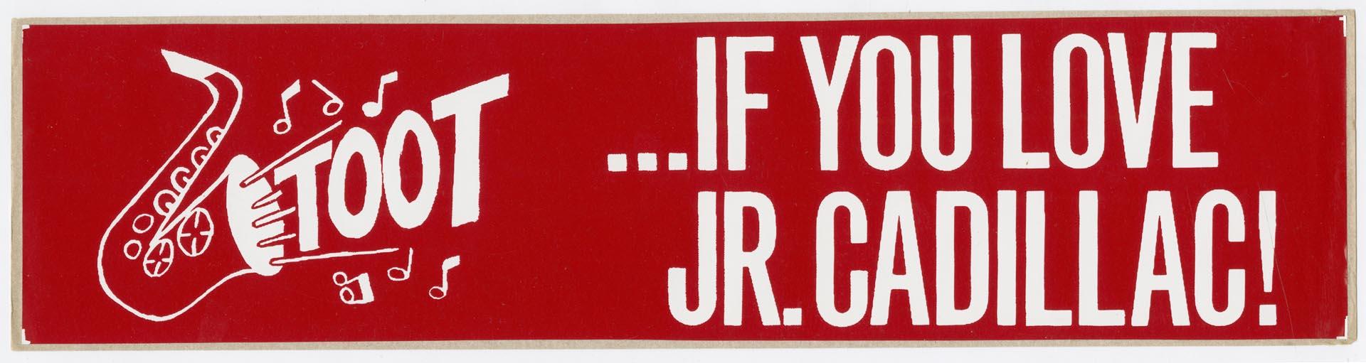 Image of Jr. Cadillac bumper sticker, circa 1975
