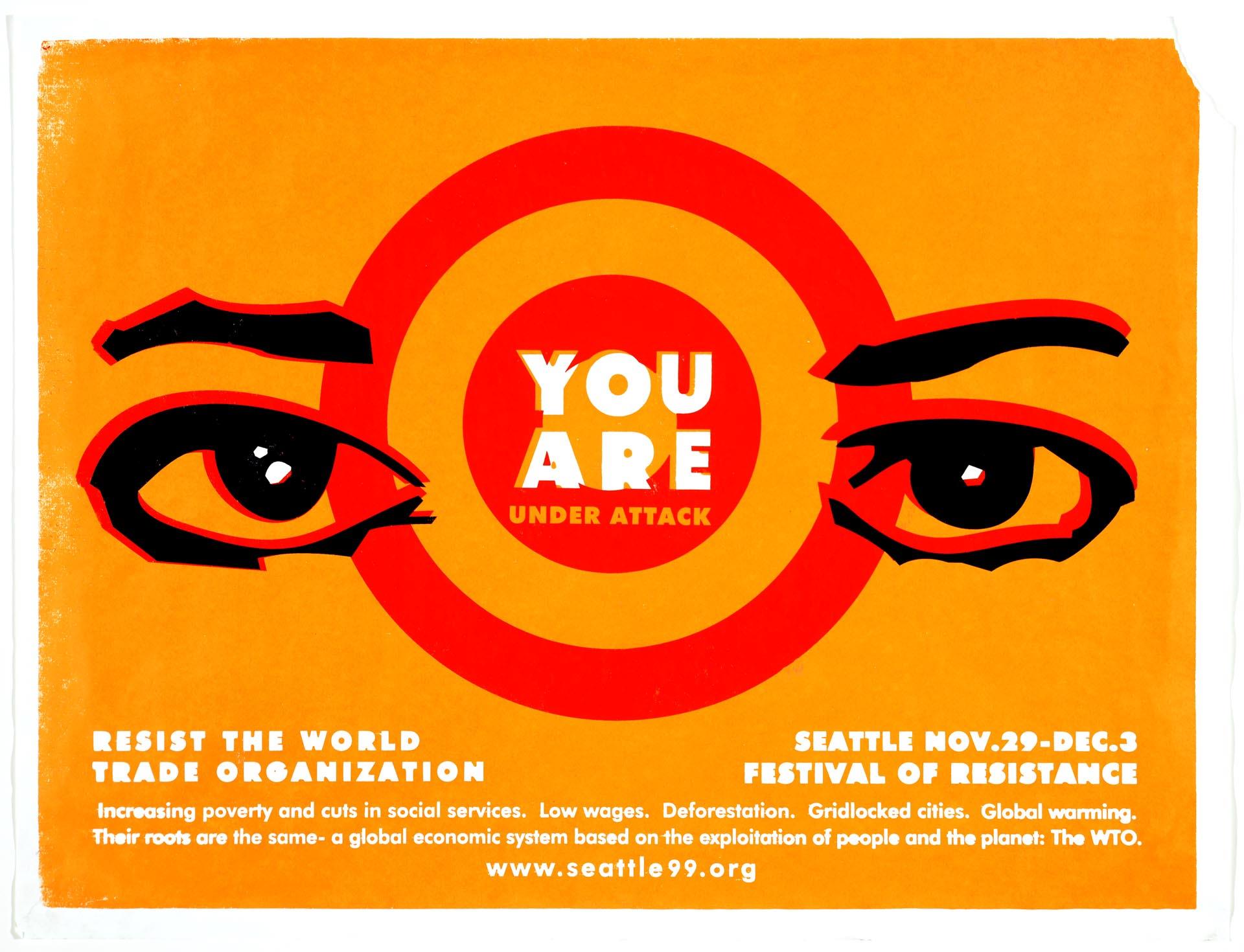 Image of You Are Under Attack, Resist the WTO poster, Seattle, 1999