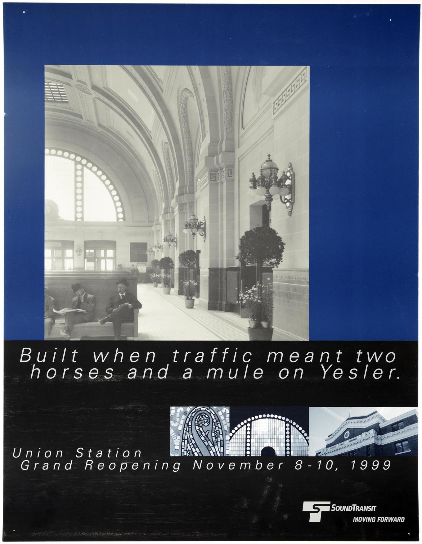 Image of Union Station grand reopening poster, Seattle, November 8-10, 1999