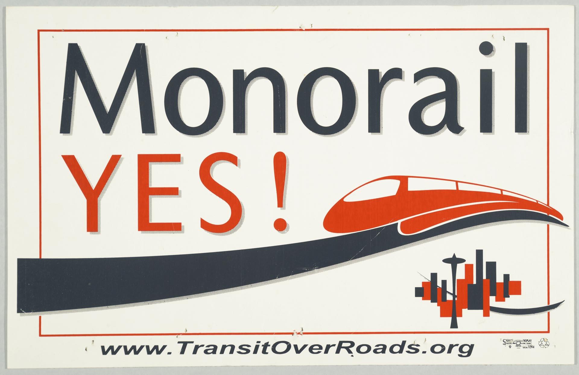 Image of Monorail Yes! campaign poster, Seattle, 2006