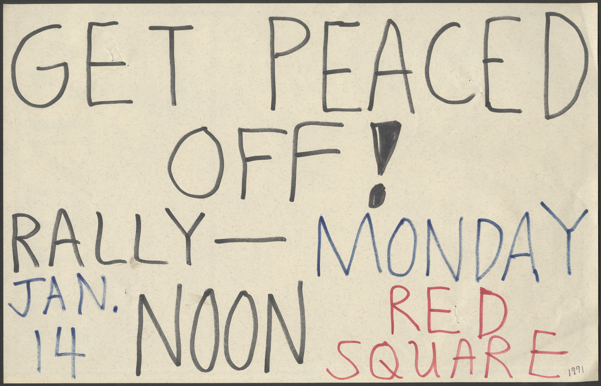 Image of Get Peaced Off! poster, January 14, 1991