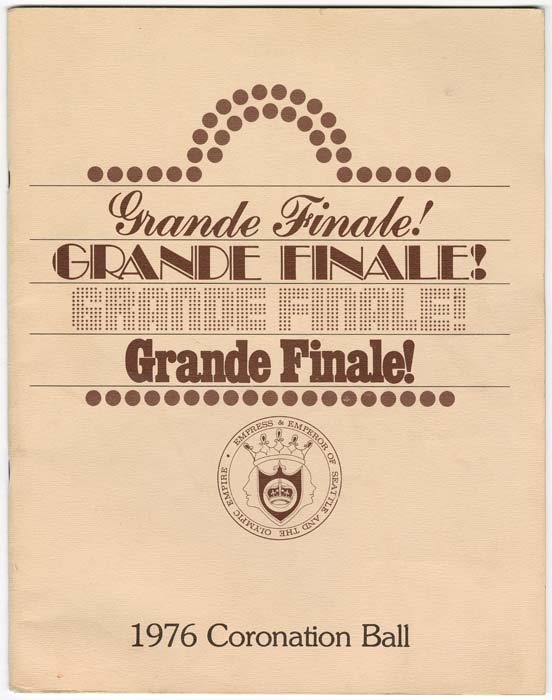 Image of Grande Finale!, Imperial Sovereign Court of Seattle 1976 Coronation Ball program