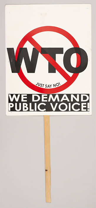 Image of Picket sign from the 1999 World Trade Organization conference (WTO) protests in Seattle