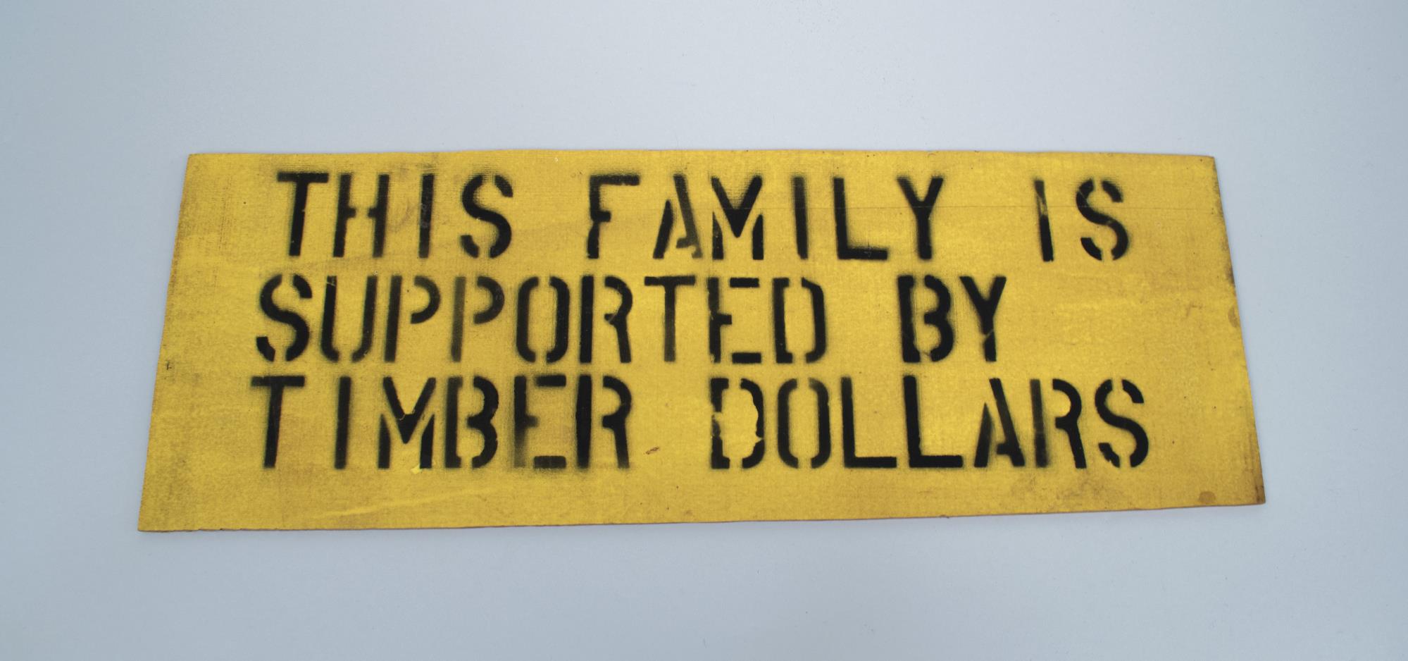 Image of Timber industry support sign, 