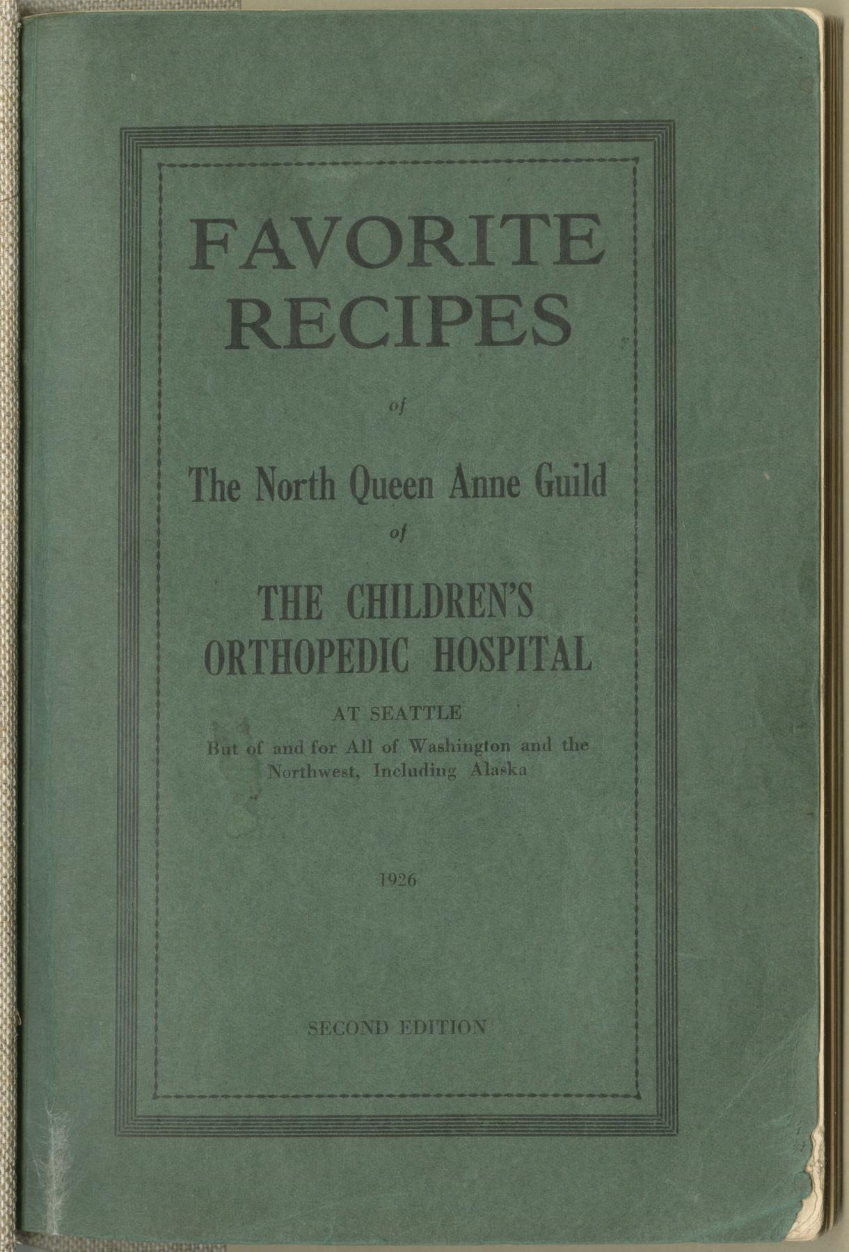 Image of Favorite Recipes of the North Queen Anne Guild of the Children's Orthopedic Hospital, 1926
