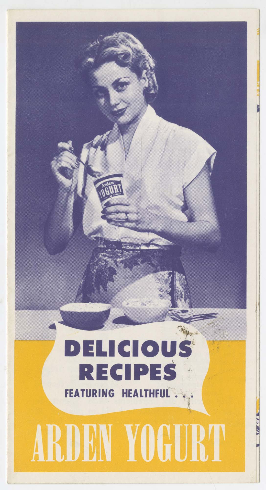 Image of Delicious Recipes Featuring Healthful Arden Yogurt, circa 1950