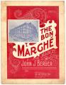 Image of The Bon Marche March and Two Step, 1904