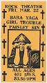 Image of Baba Yaga, Girl Trouble, and Paisley Sin concert poster, March 22, 1985