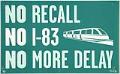 Image of No Recall, No I-83, No More Delay poster, Seattle, 2004