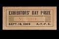 Image of Exhibitors' Day Prize ticket from September 18, 1909, Alaska-Yukon-Pacific Exposition (AYPE)