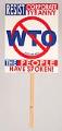 Image of Picket sign from the 1999 World Trade Organization conference (WTO) protests in Seattle