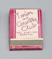 Image of Matchbook from the Town and Country Club, ca. 1950